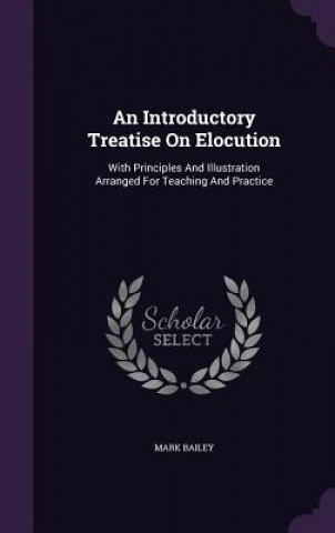 Kniha Introductory Treatise on Elocution Bailey