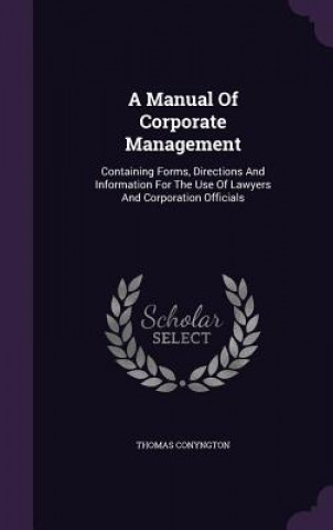 Könyv Manual of Corporate Management Thomas Conyngton