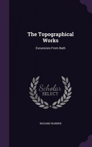 Libro Topographical Works Richard Warner