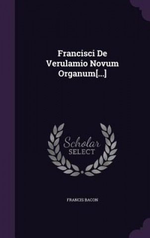 Книга Francisci de Verulamio Novum Organum[...] Bacon
