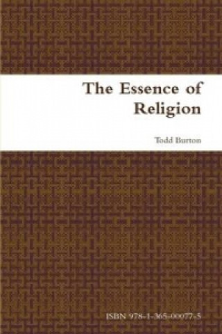 Kniha Essence of Religion Todd Burton