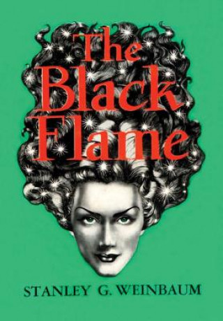 Kniha Black Flame Stanley G. Weinbaum