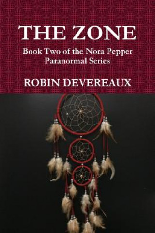 Книга Zone: Book Two of the Nora Pepper Paranormal Series Robin Devereaux