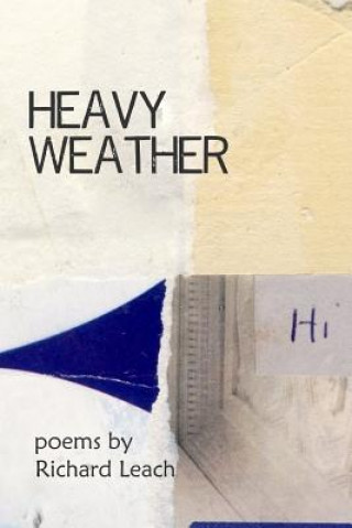 Kniha Heavy Weather Richard Leach