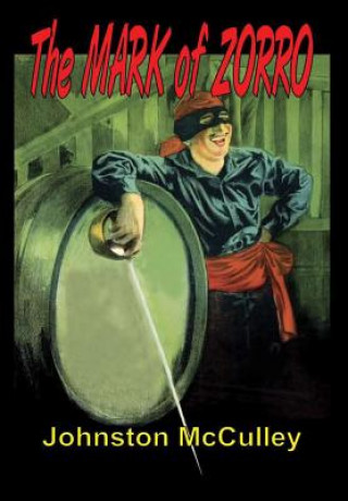 Könyv Mark of Zorro Johnston McCulley