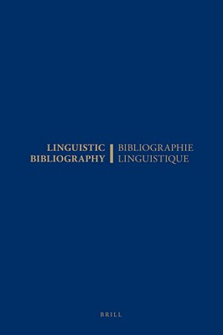 Carte Linguistic Bibliography for the Year 2001 / Bibliographie Linguistique de l'annee 2001 Hella Olbertz