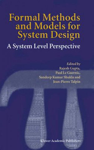 Könyv Formal Methods and Models for System Design Rajesh Gupta