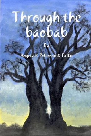 Book Through the Baobab Angela Robinson & Falko