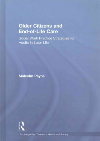 Carte Older Citizens and End-of-Life Care Malcolm Payne