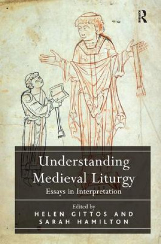 Книга Understanding Medieval Liturgy Helen Gittos