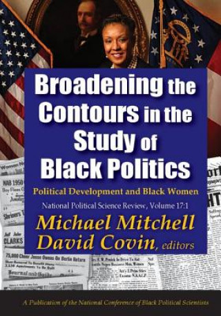 Kniha Broadening the Contours in the Study of Black Politics Michael Mitchell