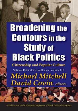 Könyv Broadening the Contours in the Study of Black Politics Michael Mitchell