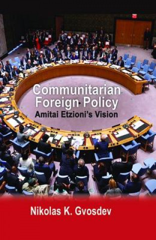 Kniha Communitarian Foreign Policy Nikolas K. Gvosdev