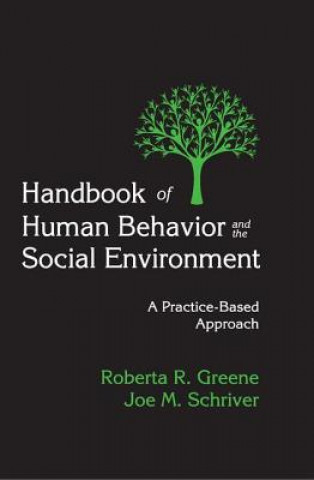 Könyv Handbook of Human Behavior and the Social Environment Roberta R. Greene