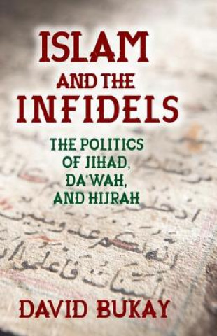 Kniha Islam and the Infidels David Bukay