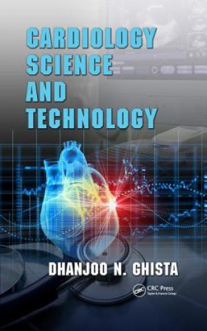 Carte Cardiology Science and Technology Dhanjoo N. Ghista
