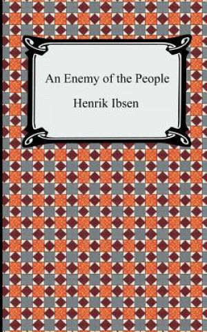 Książka Enemy of the People Henrik Johan Ibsen