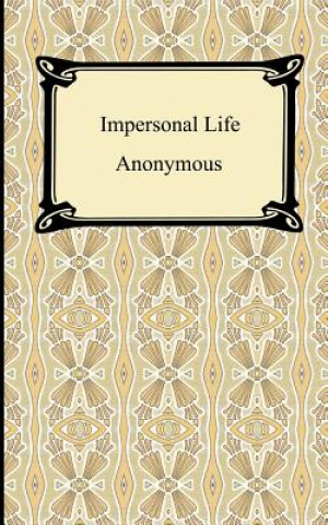 Kniha Impersonal Life Anonymous