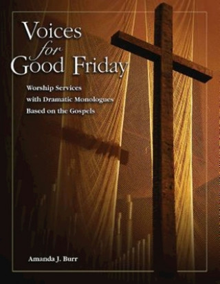 Carte Voices for Good Friday Amanda J. Burr