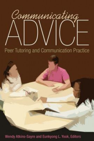 Книга Communicating Advice Wendy Atkins-Sayre