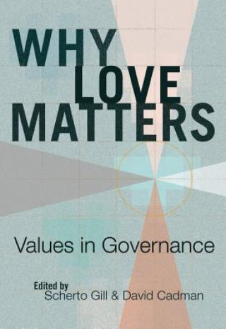 Kniha Why Love Matters Scherto Gill