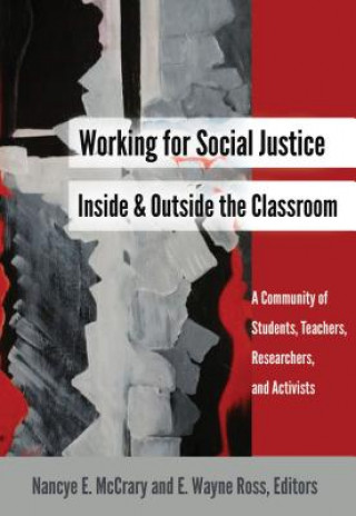 Книга Working for Social Justice Inside and Outside the Classroom Nancye E. McCrary