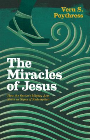 Книга Miracles of Jesus Vern S. Poythress