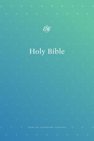 Kniha ESV Outreach Bible Crossway Bibles