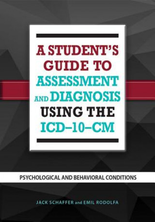 Carte Student's Guide to Assessment and Diagnosis Using the ICD-10-CM Emil R. Rodolfa