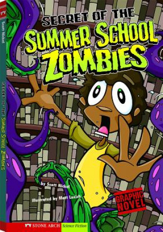 Kniha Secret of the Summer School Zombies Scott Nickel