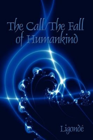 Knjiga Call/ The Fall of Humankind Ligonde