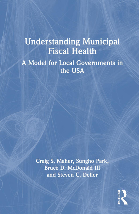 Book Fiscal Health of U.S. Cities Craig S. Maher