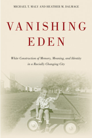 Kniha Vanishing Eden Michael T. Maly
