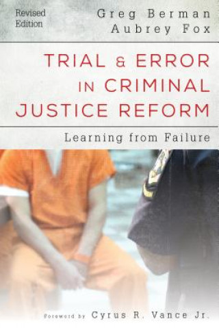 Książka Trial and Error in Criminal Justice Reform Greg Berman