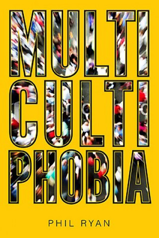 Carte Multicultiphobia Phil Ryan