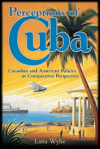 Kniha Perceptions of Cuba Lana Wylie