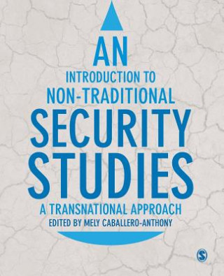 Книга Introduction to Non-Traditional Security Studies Mely Caballero-Anthony