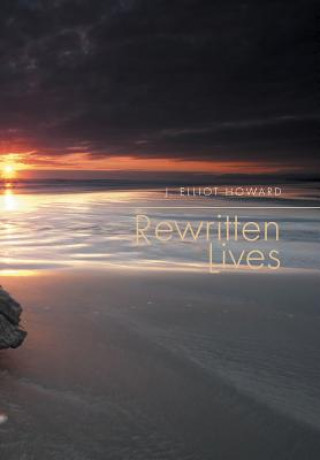 Kniha Rewritten Lives J Elliot Howard