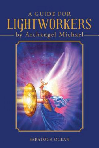 Książka Guide for Lightworkers by Archangel Michael Saratoga Ocean