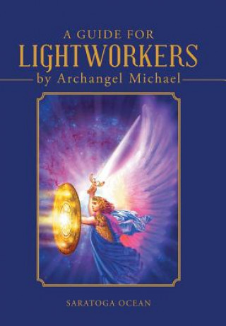 Carte Guide for Lightworkers by Archangel Michael Saratoga Ocean