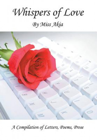 Könyv Whispers of Love Miss Akia