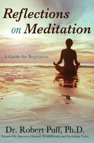 Kniha Reflections on Meditation Ph D Dr Robert Puff