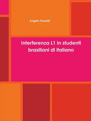 Carte Interferenza L1 in Studenti Brasiliani Di Italiano Angelo Tresoldi