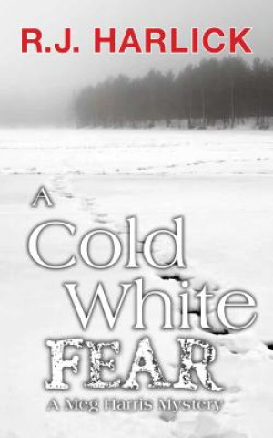 Carte Cold White Fear R. J. Harlick