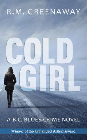 Książka Cold Girl R. M. Greenaway