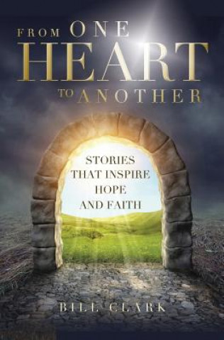 Livre From One Heart to Another Bill Clark