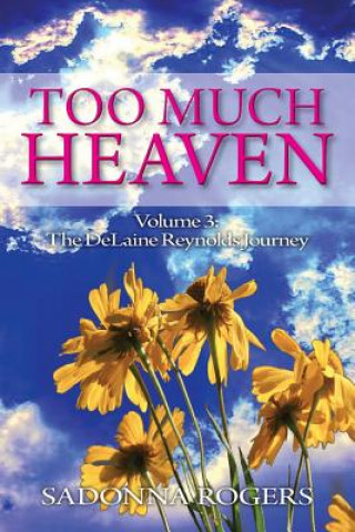 Книга Too Much Heaven Sadonna Rogers