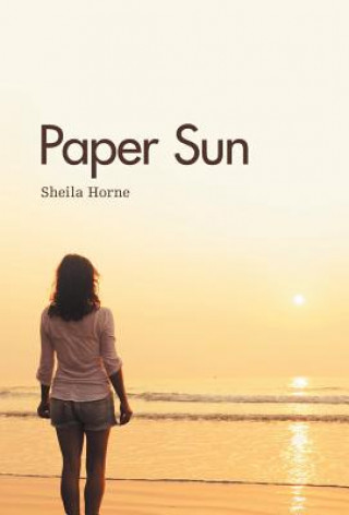 Kniha Paper Sun Sheila Horne