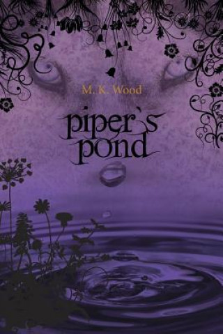 Kniha Piper's Pond M K Wood