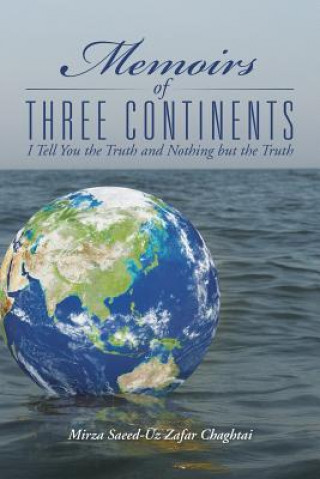 Livre Memoirs of Three Continents Mirza Saeed-Uz Zafar Chaghtai